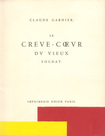 Claude Garnier, Le Crève-Cœur du vieux soldat. 1977